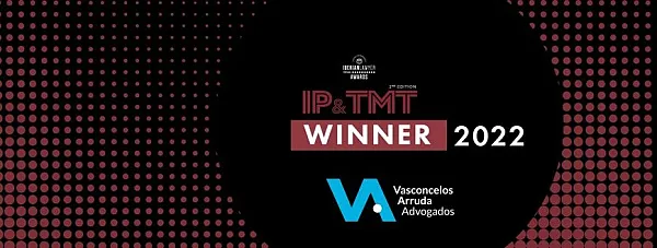 Vasconcelos Arruda Advogados awarded 3 prizes "Iberian Lawyer IP & TMT Awards 2022".